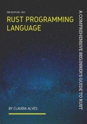 Rust Programming language: A comprehensive beginner's guide to Rust