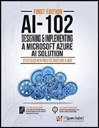 AI-102: Designing and Implementing a Microsoft Azure AI Solution