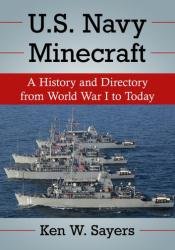 U.S. Navy Minecraft A History and Directory from World War I to Today