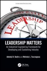 Leadership Matters: An Industrial Engineering Framework for Developing and Sustaining Industry