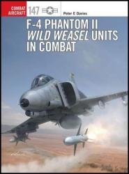 F-4 Phantom II Wild Weasel Units in Combat