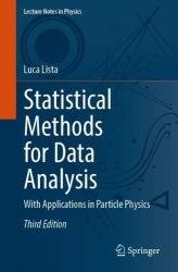Statistical Methods for Data Analysis: With Applications in Particle Physics, Third Edition