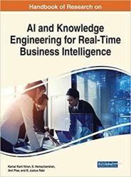 Handbook of Research on Ai and Knowledge Engineering for Real-time Business Intelligence