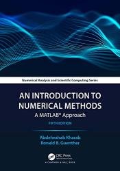 An Introduction to Numerical Methods: A MATLAB Approach, 5th Edition