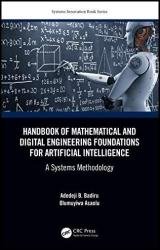 Handbook of Mathematical and Digital Engineering Foundations for Artificial Intelligence