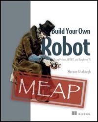 Build Your Own Robot (MEAP v2)