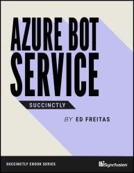 Azure Bot Service Succinctly