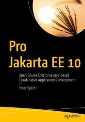 Pro Jakarta EE 10: Open Source Enterprise Java-based Cloud-native Applications Development