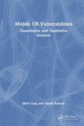 Mobile OS Vulnerabilities: Quantitative and Qualitative Analysis