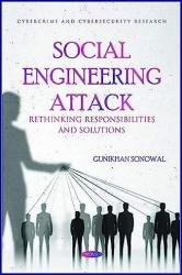 Social Engineering Attack: Rethinking Responsibilities and Solutions
