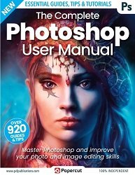 The Complete Photoshop User Manual 18th Edition 2023