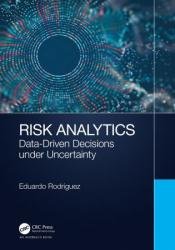Risk Analytics: Data-Driven Decisions under Uncertainty