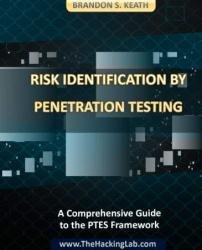 Risk Identification by Penetration Testing: A Comprehensive Guide to the PTES Framework