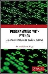 Programming with Python: And Its Applications to Physical Systems