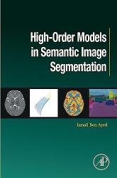 High-Order Models in Semantic Image Segmentation