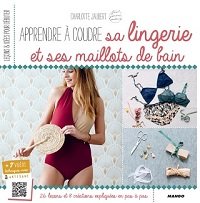 Apprendre à coudre sa lingerie et ses maillots de bain