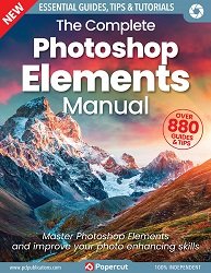 The Complete Photoshop Elements Manual 15th Edition 2023