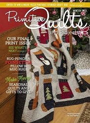 Primitive Quilts and Projects - Winter 2023