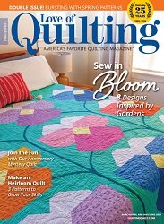 Fons & Porter’s Love of Quilting – March/April & May/June 2024