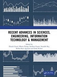 Recent Advances in Sciences, Engineering, Information Technology & Management