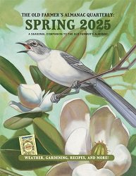 The Old Farmer's Almanac Quarterly - Spring 2025