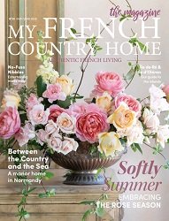 My French Country Home - Issue 39, May/June 2025